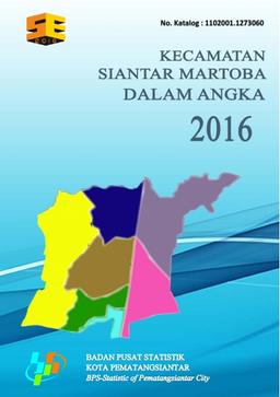 Kecamatan Siantar Martoba Dalam Angka 2016